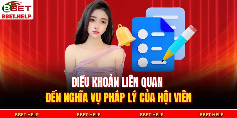 Điều khoản liên quan đến nghĩa vụ pháp lý của hội viên