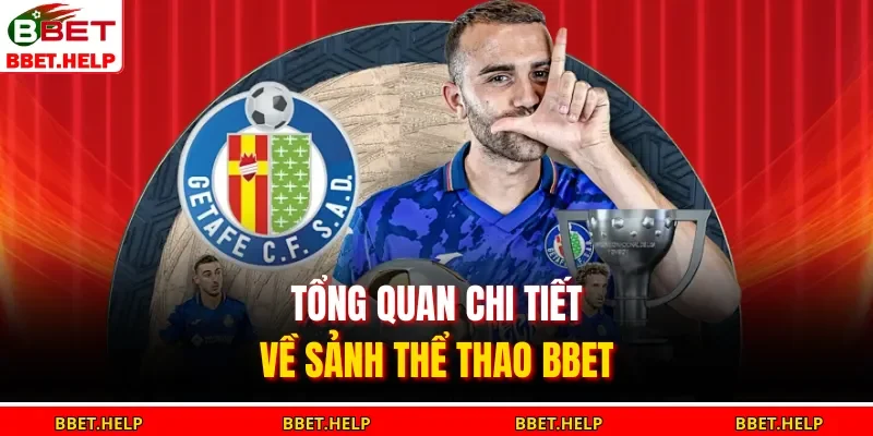 Tổng quan chi tiết về sảnh thể thao BBET